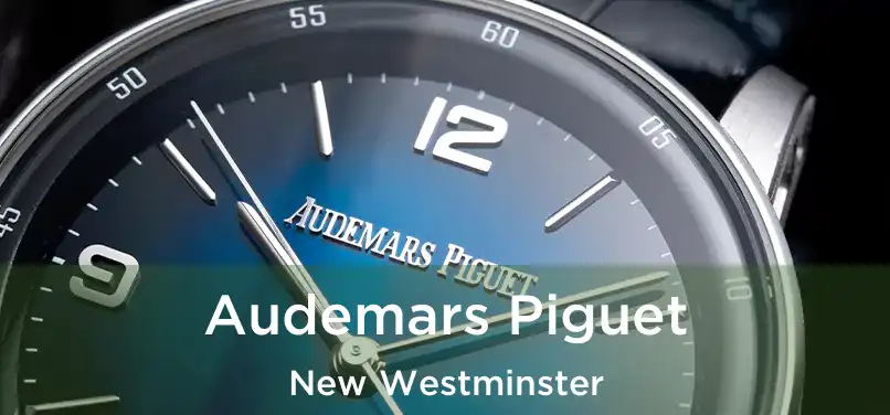  Audemars Piguet New Westminster