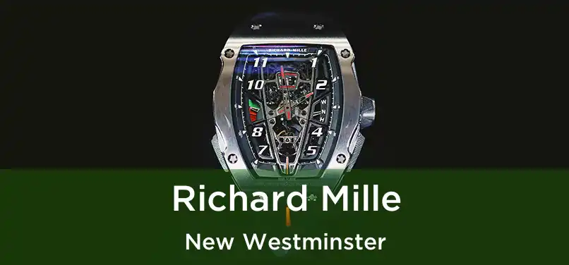  Richard Mille New Westminster
